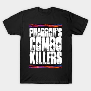 Pharroh's Combo Killers white letters T-Shirt